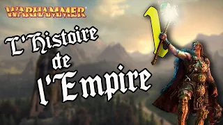 L'Histoire de l'Empire partie 1 : la fondation - Warhammer fantasy