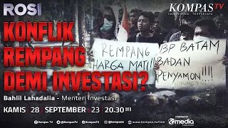 [FULL] Konflik Rempang demi Investasi? | ROSI