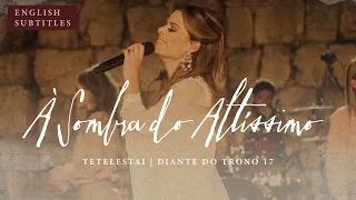 Diante do Trono - À Sombra do Altíssimo (With English Subtitles)