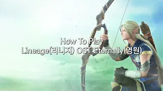 How To Play Lineage OST (Eternally) on Guitar.