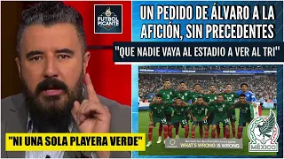 Álvaro le pide a la afición de México QUE NO VAYA al siguiente partido del Tri | Futbol Picante