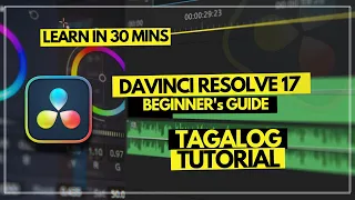 DAVINCI RESOLVE 17 - Complete Beginner Tutorial (TAGALOG VERSION)