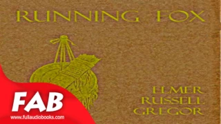 Running Fox Full Audiobook by Elmer Russell GREGOR by Action & Adventure