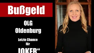 Einrichtungsbezogene Impfpflicht : Bußgeld - OLG Oldenburg vom 13.03.23 - letzte Chance für Joker