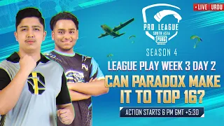 [URDU] 2021 PMPL South Asia League Play Week 3 Day 2 | S4 | Can Paradox make it to Top 16?