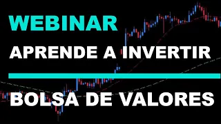 Webinar "Cuándo y cómo invertir en Bolsa de Valores"