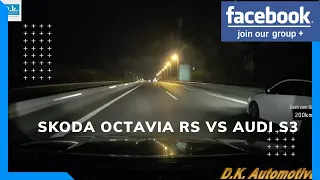 When you think you are fast (Skoda Octavia RS vs Audi S3)