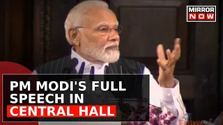 PM Modi Addresses Central Hall, Proposes New Name For Old Parliament | Watch Full Speech