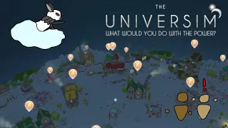 A Power Problem - Universim #8