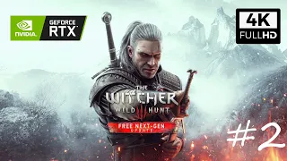 The Witcher 3 Next-Gen: Wild Hunt Walkthrough Gameplay Part 2 - 4K 60FPS ULTRAHD (Ray-Tracing)