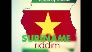 Suriname Riddim - mixed by Curfew 2013