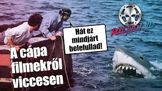 Az összes Cápa/Jaws filmről viccesen - Roll Them All giga epizód 5