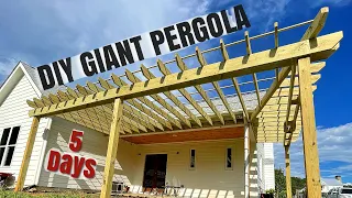 Build A Giant Pergola In Just 5 Days!
