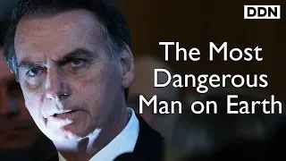 Bolsonaro & The Apocalypse: The Most Dangerous Man on Earth | George Monbiot