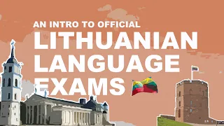 An Introduction To Lithuania's Official Language Exams