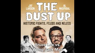 The Dust Up: Bruce Lee vs. Wong Jack Man