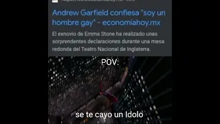 POV: se te cayo Andrew Garfield como IDOL