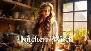 Music for a Kitchen Witch 🥗 - Witchcraft Music - 🍇Celtic, Magical, Fantasy, Witchy Music Playlist