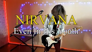 Even In His Youth - Nirvana - Cover