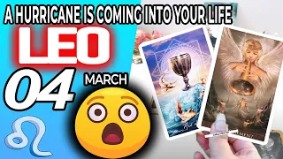 Leo ♌️ SURPRISE😲A HURRICANE IS COMING INTO YOUR LIFE🥶 Horoscope for Today MARCH 4 2023 ♌️Leo tarot