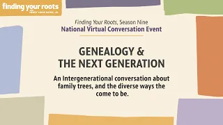 Genealogy & The Next Generation