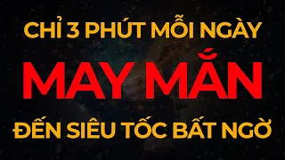 Chỉ 3 Phút Mỗi Ngày Thu Hút Tiền Bạc May Mắn Nhanh Chóng Bất Ngờ I Sức Mạnh Tiềm Thức Luật Hấp Dẫn