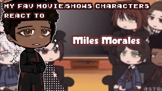 My fav movie/show characters react ✧ Miles Morales ✧ 7/8