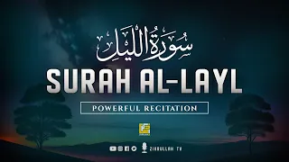 Powerful Recitation of Surah Al Layl - الليل (The night) | TOUCHING voice | Zikrullah TV