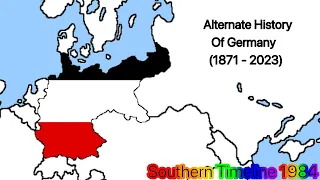 ST84: Alternate History Of Germany (1871 - 2023)