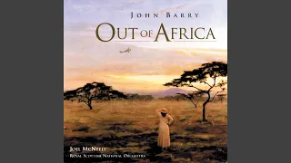 Out Of Africa (End Credits) (From "Out Of Africa")