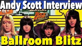 Sweet's Andy Scott Talks The Classic "Ballroom Blitz"