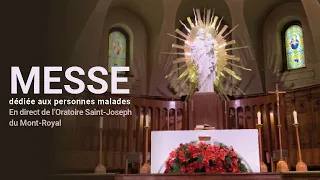 Messe du 8 mai dédiée aux personnes malades, en direct de l'Oratoire Saint-Joseph