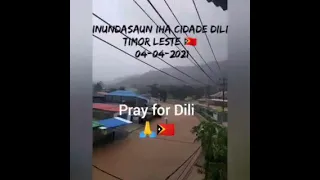 Inundasaun iha Cidade Dili Timor Leste 🇹🇱 04-04-2021 Banjir Di Kota Dili Timor Leste 🇹🇱