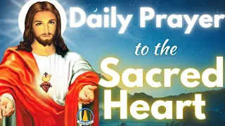 Daily Prayer to the Sacred Heart of Jesus