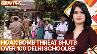 Gravitas | Bomb Scare in Schools Across Delhi | Who Was Behind the Dangerous Hoax? | WION