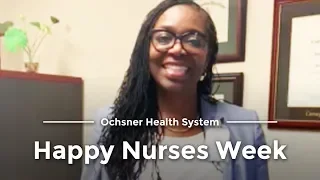 Happy Nurses Week from Ochsner