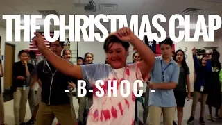 The Christmas Clap - B-SHOC