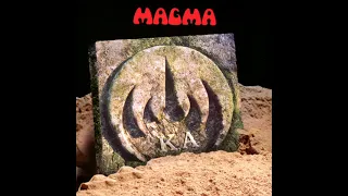 Magma - K.A (Köhntarkösz Anteria) [Full Album]