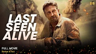 Last Seen Alive Full Movie In English | New Hollywood Movie | White Feather Movies | Review & Facts