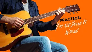 What It Really Means To Practice