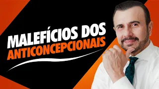 MALEFÍCIOS DOS ANTICONCEPCIONAIS | Dr Italo Rachid