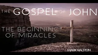 The Gospel Of John (2:1-11) - The Beginning Of Miracles