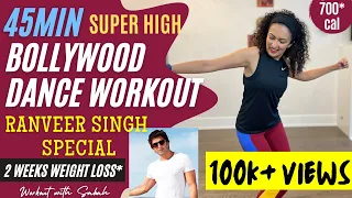 45 minute Super High RANVEER SINGH Bollywood Dance Workout | ABS and LEGS | 250-700cal