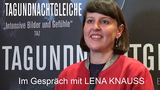 TAGUNDNACHTGLEICHE - Im Gespräch mit Lena Knauss (German)