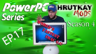 The World’s Fastest iMac G4 Part 5: The Finishing Build and Test! – PowerPC Series S.4 EP.17