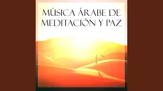 Música Árabe de Meditación y Paz