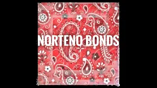 Norteno Bonds part 1.... 1 thru 5