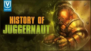 History Of The Juggernaut