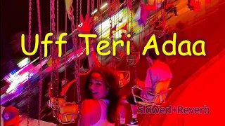 Uff Teri Adaa (slowed+reverb) | Karthik Calling Karthik | Farhan Akhtar, Deepika Padukone