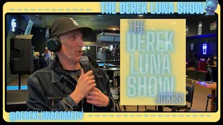 Derek Luna Show Episode 4